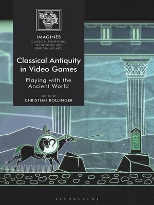 cover image of Classical Antiquity in Video Games